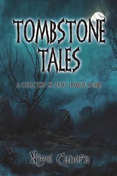 Cover for Nigel Canepa · Tombstone Tales (Paperback Book) (2018)