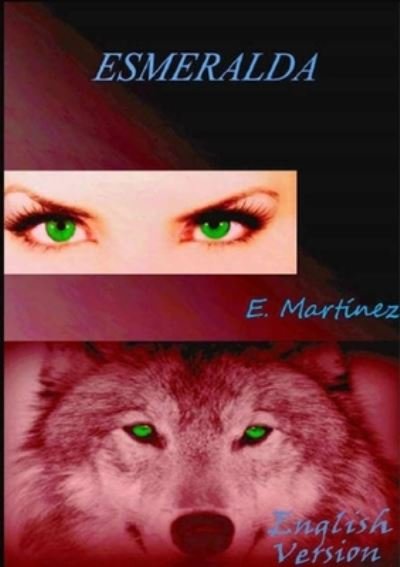 Cover for Encarni Martínez Espinosa · ESMERALDA English Version (Paperback Bog) (2020)
