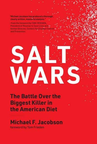 Cover for Michael F. Jacobson · Salt Wars: The Battle Over the Biggest Killer in the American Diet (Paperback Book) (2021)