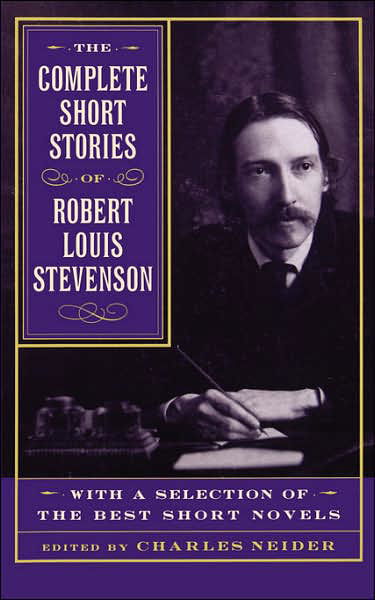 Cover for Charles Neider · The Complete Short Stories Of Robert Louis Stevenson: With A Selection Of The Best Short Novels (Paperback Book) (1998)