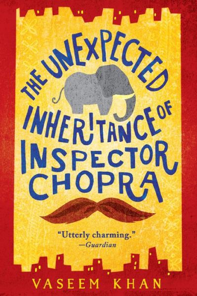 Cover for Vaseem Khan · The Unexpected Inheritance of Inspector Chopra (Paperback Book) (2015)