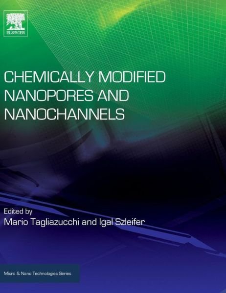 Cover for Mario Tagliazucchi · Chemically Modified Nanopores and Nanochannels (Hardcover Book) (2016)