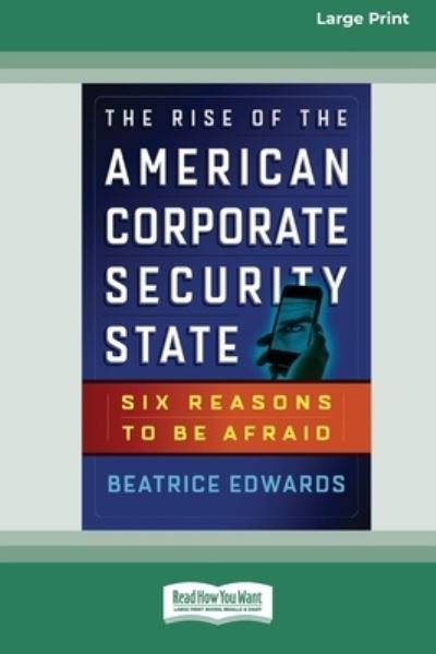 Cover for Beatrice Edwards · Rise of the American Corporate Security State (Buch) (2014)