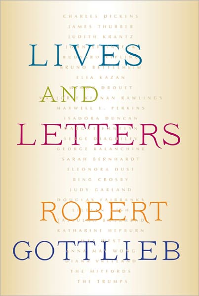 Cover for Robert Gottlieb · Lives and Letters (Hardcover Book) (2011)