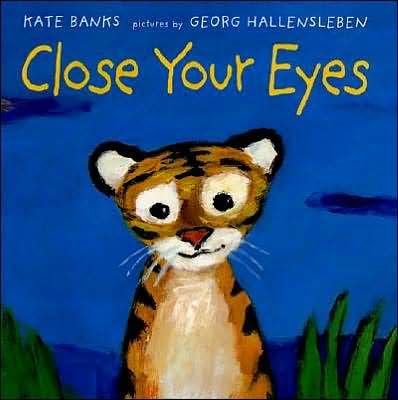 Cover for Kate Banks · Close Your Eyes (Hardcover Book) [1st edition] (2002)