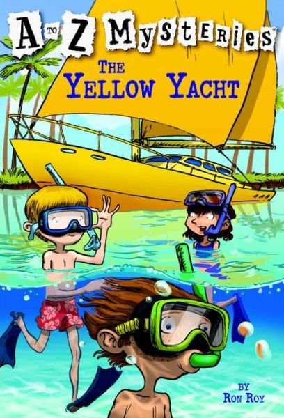 Cover for Ron Roy · The Yellow Yacht (Yellow Yacht) - to Z Mysteries (Pocketbok) (2005)