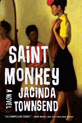 Cover for Jacinda Townsend · Saint Monkey: A Novel (Paperback Book) (2015)