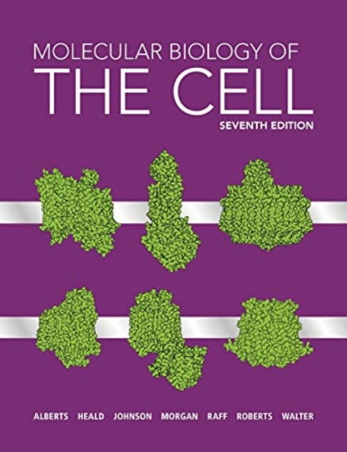 Cover for Alberts, Bruce (University of California, San Francisco) · Molecular Biology of the Cell (Hardcover Book) [Seventh edition] (2022)