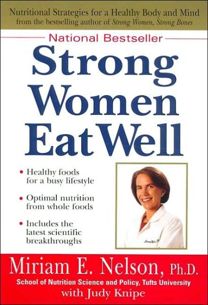 Cover for Miriam E. Nelson · Strong Women Eat Well: Healthy Foods for a Busy Lifestyle (Paperback Book) (2002)