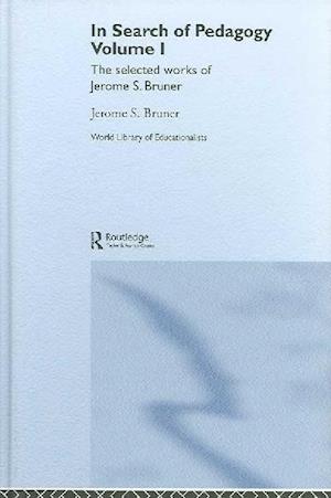 Cover for Jerome S. Bruner · In Search of Pedagogy, Volumes I &amp; II (Hardcover Book) (2006)