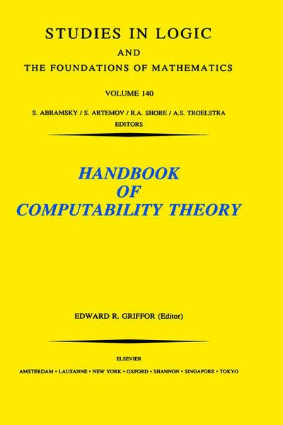 Cover for E R Griffot · Handbook of Computability Theory - Studies in Logic and the Foundations of Mathematics (Hardcover Book) (1999)