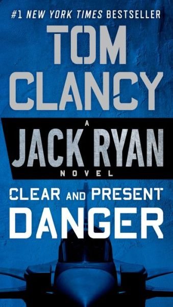 Cover for Tom Clancy · Clear and Present Danger - A Jack Ryan Novel (Pocketbok) (2018)