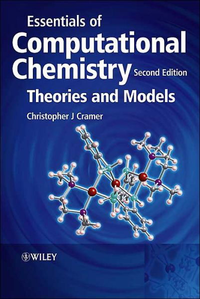 Cover for Cramer, Christopher J. (University of Minnesota) · Essentials of Computational Chemistry: Theories and Models (Paperback Book) (2004)