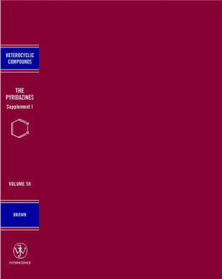 Cover for DJ Brown · The Pyrazines, Volume 58, Supplement 1 - Chemistry of Heterocyclic Compounds: A Series Of Monographs (Gebundenes Buch) [Volume 58 edition] (2002)