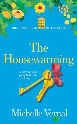 The Housewarming - Michelle Vernal - Bücher - MLV Publishing Limited - 9780473607821 - 28. November 2021