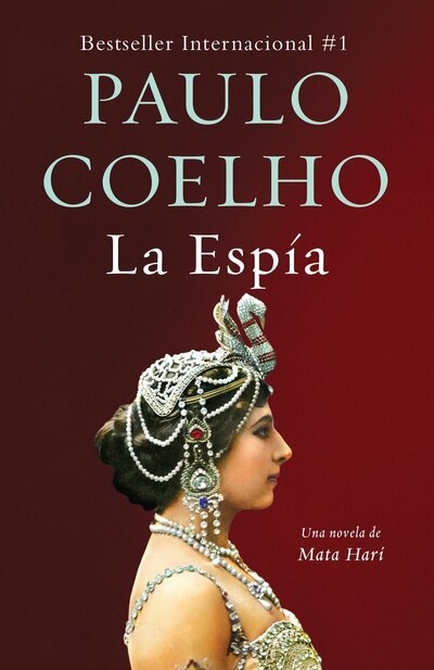 Cover for Paulo Coelho · La Espía / The Spy : La vida de Mata Hari (Pocketbok) (2017)