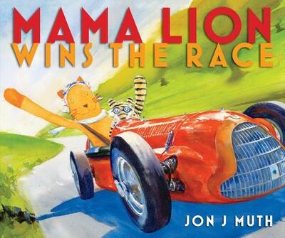 Cover for Jon J. Muth · Mama Lion wins the race (Book) [First edition. edition] (2017)