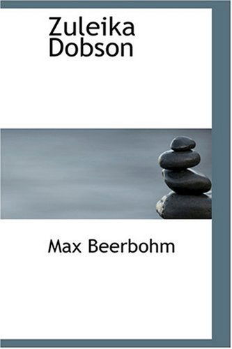 Cover for Max Beerbohm · Zuleika Dobson (Hardcover Book) [Revised edition] (2008)