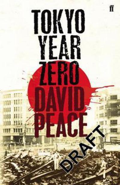 Cover for Peace, David (Author) · Tokyo Year Zero (Hardcover Book) [Main edition] (2007)