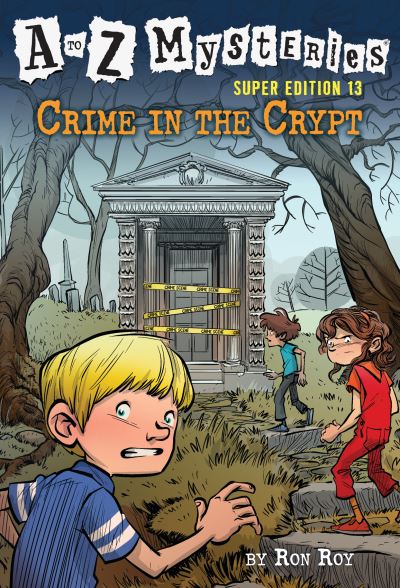 Cover for Ron Roy · A to Z Mysteries Super Edition #13: Crime in the Crypt - A to Z Mysteries (Inbunden Bok) (2021)