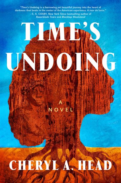 Cover for Cheryl A. Head · Time's Undoing: A Novel (Gebundenes Buch) (2023)