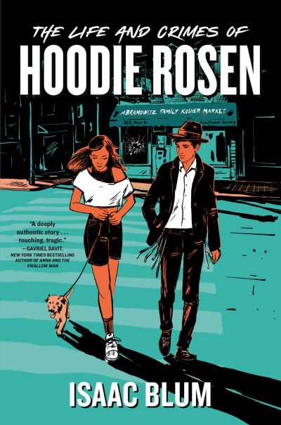 Cover for Isaac Blum · The Life and Crimes of Hoodie Rosen (Hardcover Book) (2022)