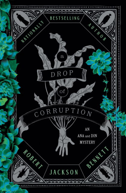 Cover for Robert Jackson Bennett · A Drop of Corruption (Gebundenes Buch) (2025)