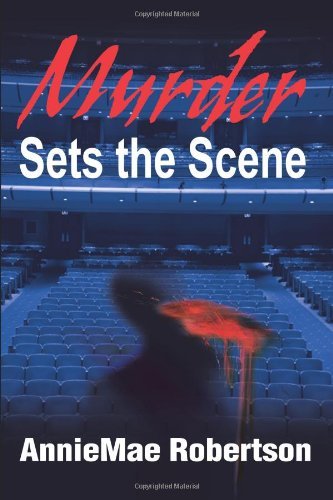 Cover for Anniemae Robertson · Murder Sets the Scene (Paperback Book) (2002)
