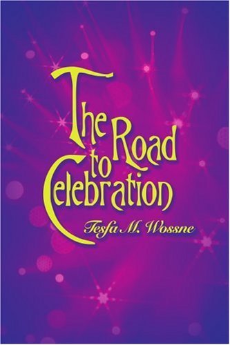 Cover for Tesfa Wossne · The Road to Celebration (Paperback Bog) (2007)