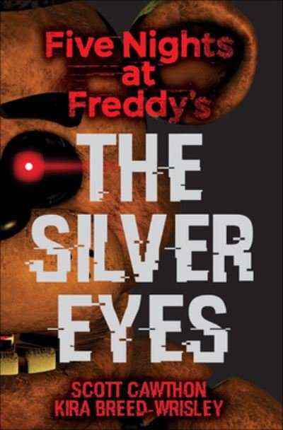 Cover for Scott Cawthon · Silver Eyes (Hardcover bog) (2016)