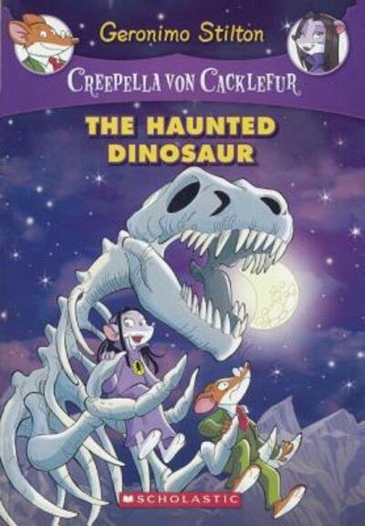 Cover for Geronimo Stilton · The Haunted Dinosaur (Turtleback School &amp; Library Binding Edition) (Creepella Von Cacklefur) (Book) [Turtleback School &amp; Library Binding edition] (2017)