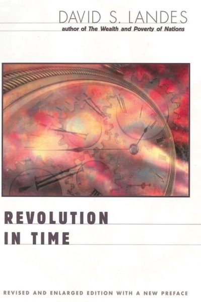 Cover for David S. Landes · Revolution in Time (Paperback Book) [Enlarged edition] (2000)