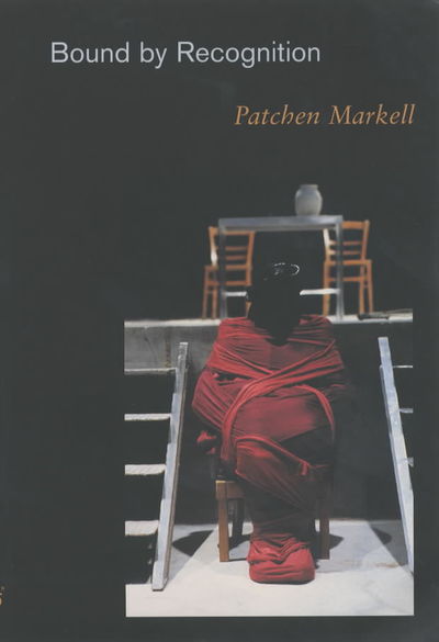 Cover for Patchen Markell · Bound by Recognition (Paperback Book) (2003)