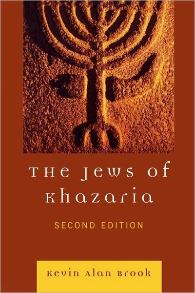 The Jews of Khazaria - Kevin Alan Brook - Books - Rowman & Littlefield - 9780742549821 - December 16, 2009