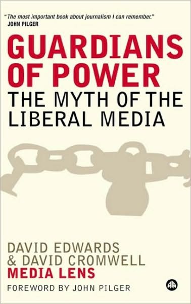 Cover for David Edwards · Guardians of Power: The Myth of the Liberal Media (Pocketbok) (2006)
