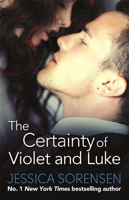 Cover for Jessica Sorensen · The Certainty of Violet and Luke - Callie and Kayden (Taschenbuch) (2015)