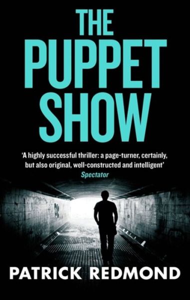 Cover for Patrick Redmond · The Puppet Show: An exhilarating thriller from the bestselling author of The Wishing Game (Paperback Book) (2015)