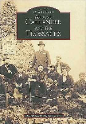 Cover for Morag Lloyds · Around Callander and the Trossachs (Paperback Book) (1999)