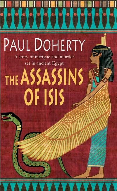 Cover for Paul Doherty · The Assassins of Isis (Amerotke Mysteries, Book 5): A gripping mystery of Ancient Egypt (Paperback Book) (2005)