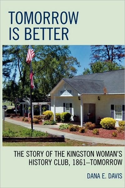 Cover for Dana E. Davis · Tomorrow is Better: The Story of the Kingston Woman's History Club, 1861—Tomorrow (Paperback Book) (2007)