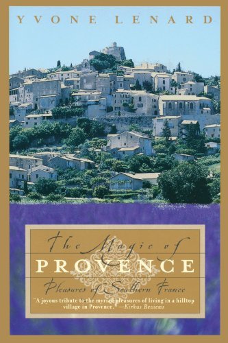 Cover for Yvone Lenard · The Magic of Provence: Pleasures of Southern France (Paperback Book) [Reprint edition] (2001)