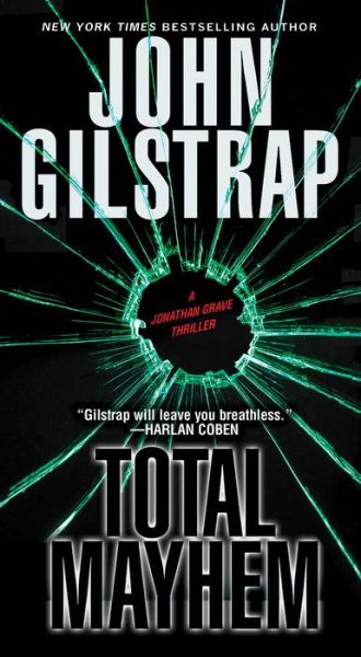 Cover for John Gilstrap · Total Mayhem - Jonathan Grave Thriller, A (Paperback Book) (2019)