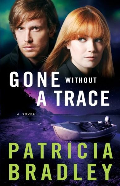 Cover for Patricia Bradley · Gone without a Trace – A Novel (Pocketbok) (2015)