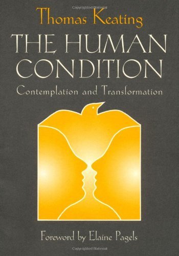 Cover for Keating, Thomas, O.C.S.O. · The Human Condition: Contemplation and Transformation (Paperback Book) (1999)