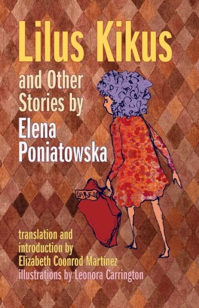 Cover for Elena Poniatowska · Lilus Kikus and Other Stories by Elena Poniatowska (Paperback Book) (2005)