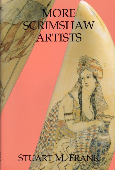 Cover for Stuart M Frank · More Scrimshaw Artists (Hardcover Book) (1998)