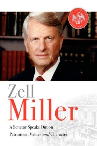 Cover for Zell Miller · Zell Miller: a Senator Speaks out on Patriotism, Values, and Character (Gebundenes Buch) (2005)