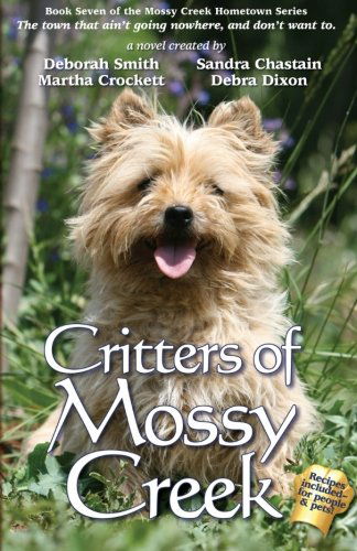 Cover for Deborah Smith · Critters of Mossy Creek (Mossy Creek Hometown) (Mossy Creek Hometown Series) (Volume 7) (Paperback Book) (2009)