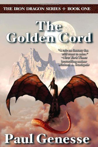 Cover for Paul Genesse · The Golden Cord: Book One of the Iron Dragon Series (Paperback Book) (2012)