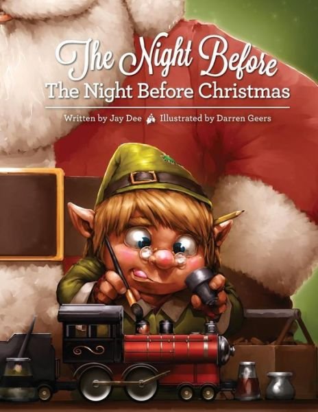 Cover for Jay Dee · The Night Before the Night Before Christmas (Paperback Book) (2014)